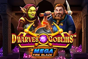 Mega Fire Blaze: Dwarves and Goblins™ - MASURAPLAY77
