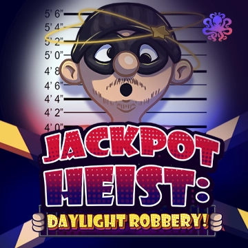Jackpot Heist: Daylight Robbery! - MASURAPLAY77