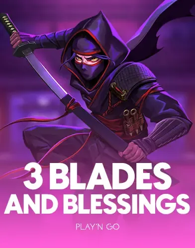 PlaynGo : 3 Blades & Blessings - MASURAPLAY77