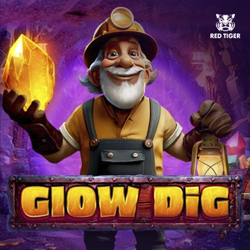 Redtiger : Glow Dig - MASURAPLAY77