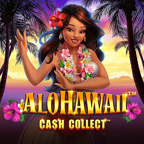 Alohawaii: Cash Collect™ - MASURAPLAY77