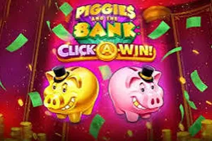 Piggies and the Bank: Click-A-Win - MASURAPLAY77